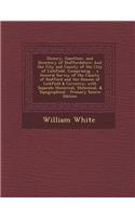 History, Gazetteer, and Directory of Staffordshire: And the City and County of the City of Lichfield, Comprising ... a General Survey of the County of Stafford and the Diocese of Lichfield & Coventry;