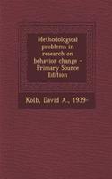 Methodological Problems in Research on Behavior Change - Primary Source Edition
