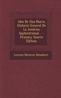 Idea De Una Nueva Historia General De La América Septentrional...