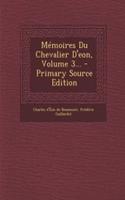 Mémoires Du Chevalier D'eon, Volume 3... - Primary Source Edition