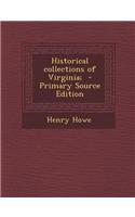Historical Collections of Virginia; - Primary Source Edition