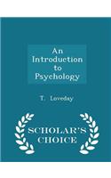 An Introduction to Psychology - Scholar's Choice Edition