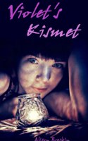 Violet's Kismet