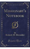 Missionary's Notebook (Classic Reprint)