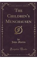 The Children's Munchausen (Classic Reprint)