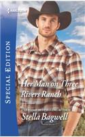 Her Man on Three Rivers Ranch: (39 Men of the West)
