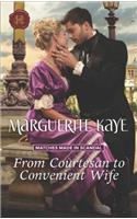 From Courtesan to Convenient Wife