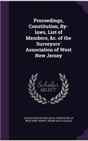 Proceedings, Constitution, By-laws, List of Members, &c. of the Surveyors' Association of West New Jersey