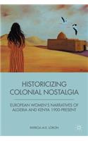 Historicizing Colonial Nostalgia