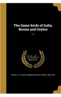 Game-birds of India, Burma and Ceylon; v. 1
