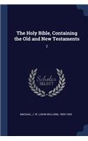 Holy Bible, Containing the Old and New Testaments