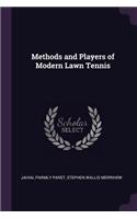 Methods and Players of Modern Lawn Tennis
