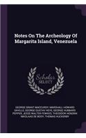 Notes On The Archeology Of Margarita Island, Venezuela