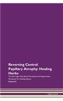 Reversing Central Papillary Atrophy: Hea