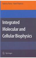 Integrated Molecular and Cellular Biophysics