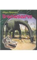 Brachiosaurus: (Gone Forever (Heinemann))