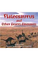 Plateosaurus and Other Desert Dinosaurs