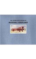 Colour Encyclopedia Of Incredible Aeropl