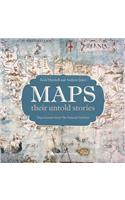 Maps: Their Untold Stories