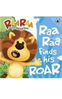 Raa Raa The Noisy Lion: Raa Raa Finds His Roar Storybook: (Raa Raa - The Noisy Lion)