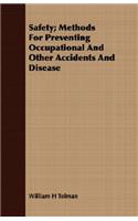 Safety; Methods For Preventing Occupational And Other Accidents And Disease