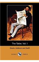 Tatler, Vol. I (April 12 - August 2, 1709) (Dodo Press)