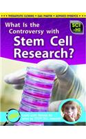 What Is the Controversy Over Stem Cell Research?