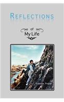 Reflections of My Life: (English)
