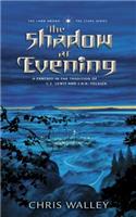 The Shadow at Evening