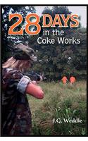 28 Days in the Coke Works