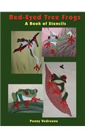 Red-Eyed Tree Frogs - A Book of Stencils