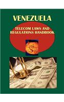 Venezuela Telecom Laws and Regulations Handbook Volume 1 Strategic Information and Basic Regulations