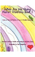 When Are We Going Home? Children's Book I