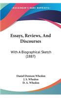 Essays, Reviews, And Discourses