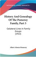 History And Genealogy Of The Pomeroy Family, Part 3