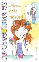 Alexis Gets Frosted: (12 Cupcake Diaries)