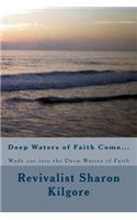 Deep Waters of Faith Come...