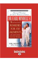 Dr. Earl Mindell's Natural Remedies for 150 Ailments (World) (Large Print 16pt)