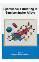 Spontaneous Ordering in Semiconductor Alloys