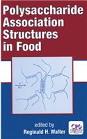 Polysaccharide Association Structures in Food
