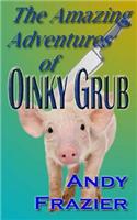 Amazing Adventures of Oinky Grub