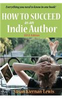 How to Succeed as an Indie Author