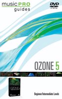 Ozone 5 Beginner/Intermediate
