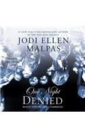 One Night: Denied