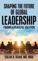 Shaping the Future of Global Leadership