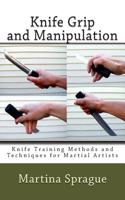 Knife Grip and Manipulation