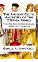 Standard Edition of The Ancient Celtic Ancestry of the O'Brien Family