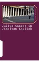Julius Caesar in Jamaican English