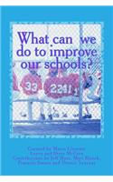 What can we do to improve our schools?