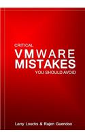 Critical VMware Mistakes You Should Avoid